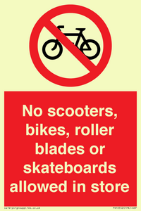 No scooters, bikes, roller blades or skateboards allowed in store